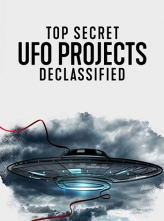 UFO档案：终极解密 (2021) 6集全 英语内封简中 Top.Secret.UFO.Projects.Declassified.S01.1080p.NF.WEBRip.DDP2.0.x264